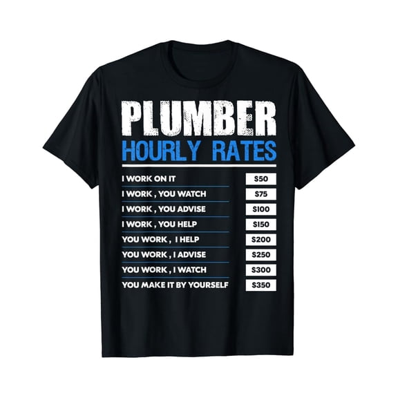 Sam Soft Plumber Hour Rates Mens Gift Idea For Plumbers T-Shirt, Gift For Friend, Full Size S-5Xl