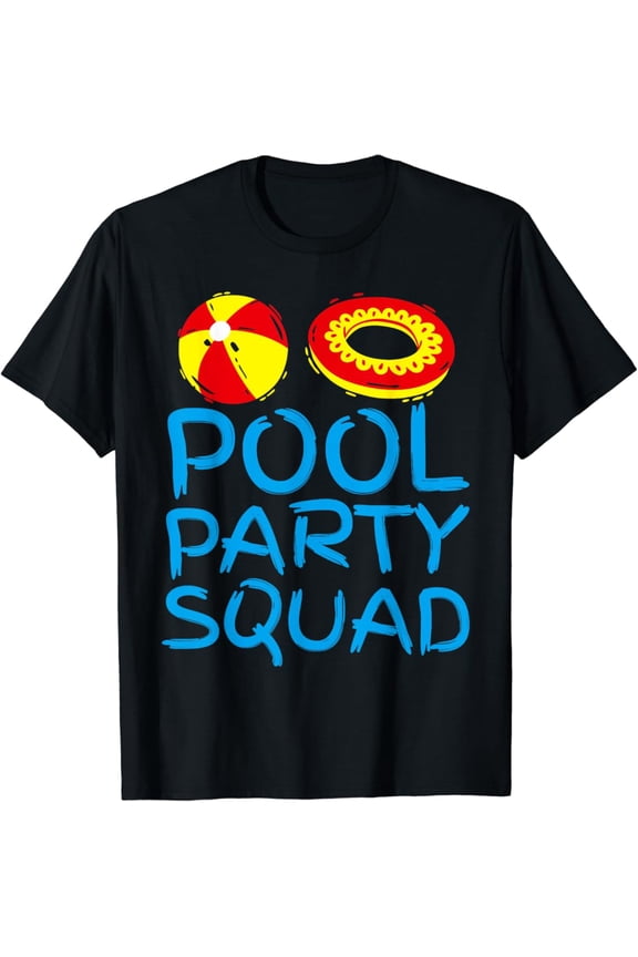 Pool Party Squad Birthday Summer Family Swimming T-Shirt Unisex Cotton Tee Full Size S-5XL
