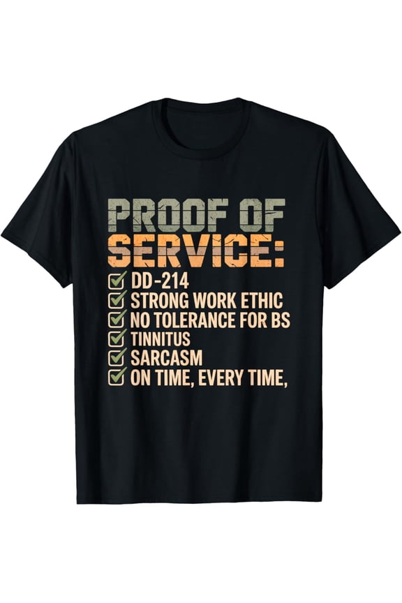 Proof Of Service Dd-214 Tinnitus Strong Work, Ethic Military T-Shirt