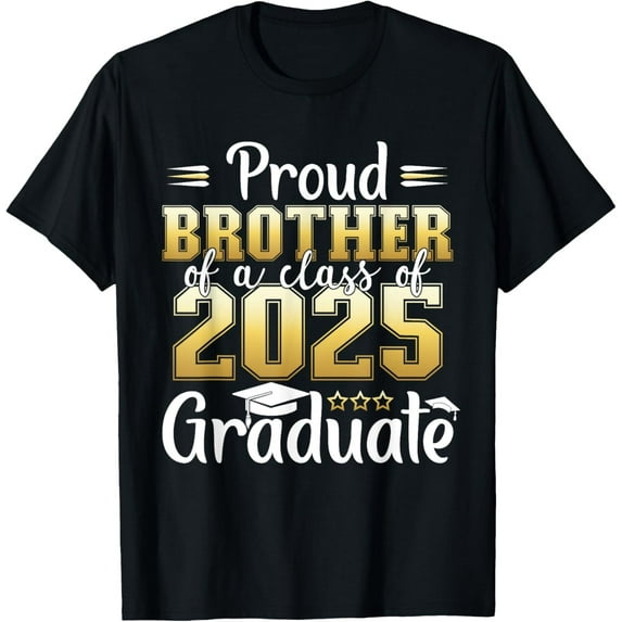 Sam Soft Proud Brother of a Class of 2025 Graduate Graduation T-Shirt All Size S-5XL