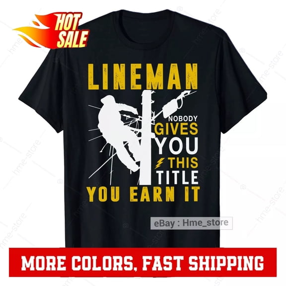 Sam Soft Proud Electricial Power Lineman T-Shirt For Men Earn The Title Electric Linesman