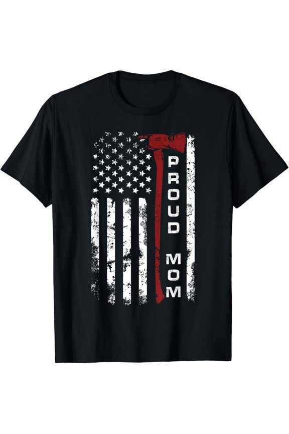 Proud Firefighter Mom Tee Firewoman Mother Fire Rescuer T-Shirt Full Size S-5XL