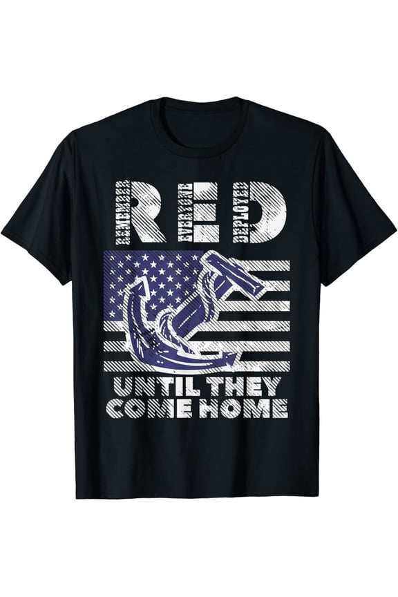 Red Remember Everyone Deployed Until Come Home Memorial Day T-Shirt, Gift For Friend, Full Size S-5Xl