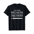 thumbnail image 1 of Sam Soft Renaissance Festival Shirt Im Here For Archery Renfest T-Shirt, Gift For Friend, Full Size S-5Xl, 1 of 5