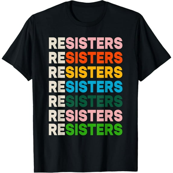 Sam Soft Resisters Tees Colors Present Gift Friends Unisex T-Shirt Full Size S-5XL