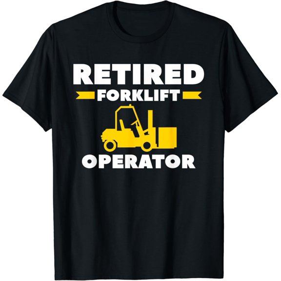 Sam Soft Retired Forklift Operator Retirement Truck Driver T-Shirt Full Size S-5XL