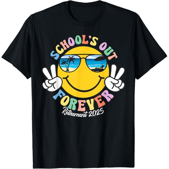 Sam Soft Retired Teacher Smile Schools Out Forever Retirement 2025 T-Shirt Full Size S-5XL