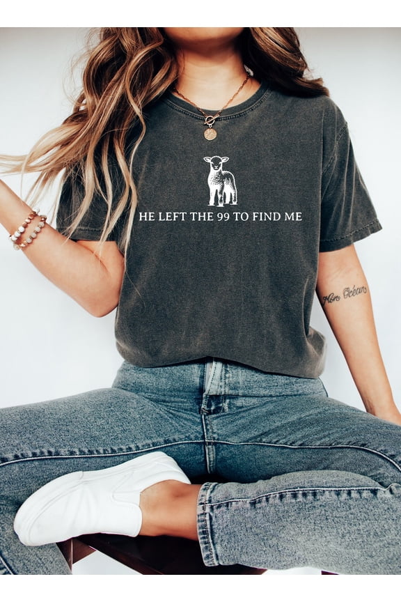 Retro Religious Shirt, He Left The 99 to Find Me Shirt, Christian Shirt, Bible Verse Shirt, Christian Apparel, Faith Shirt, Tee