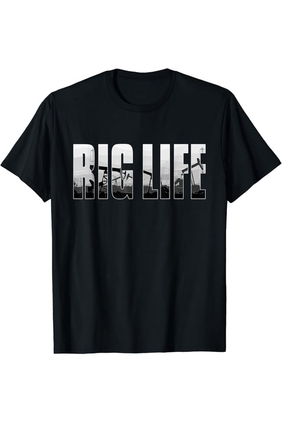 Rig Life Oilfield Worker Oilman Oil Drilling Rig Drill Crew T-Shirt Full Size S-5XL