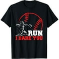 thumbnail image 1 of Sam Soft Run I Dare You Baseball Catcher Baseball Player Lover T-Shirt Full Size S-5Xl, 1 of 5