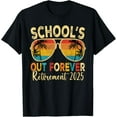 thumbnail image 1 of Sam Soft School's Out Forever Retirement 2025 Retired Teacher 2025 T-Shirt Full Size S-5XL, 1 of 5