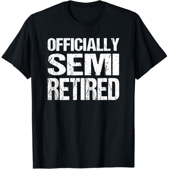 Sam Soft Semi Retired Retirement T-Shirt Full Size S-5XL