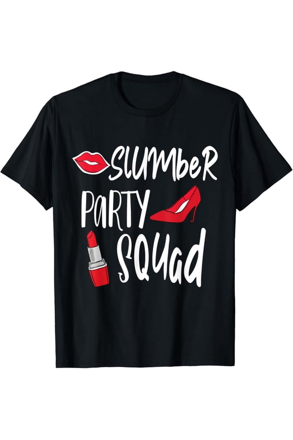 Slumber Party Squad Sleepover Pajama Nails And Makeup T-Shirt, Gift For Friend, Full Size S-5Xl