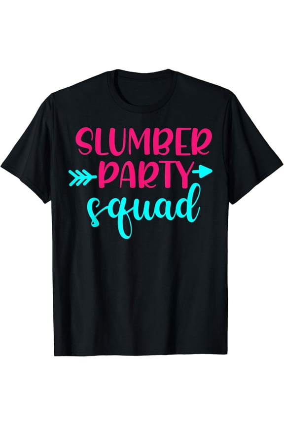 Slumber Party Squad Sleepover Pajama Nails And Makeup T-Shirt, Gift For Friend, Full Size S-5Xl