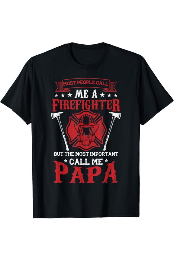 Some People Call Me Firefighter Firemen Truck Graphic T-Shirt Full Size S-5XL