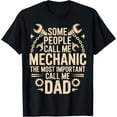 thumbnail image 1 of Sam Soft Some People Call Me Mechanic The Most Important Call Me Dad T-Shirt Full Size S-5Xl, 1 of 5