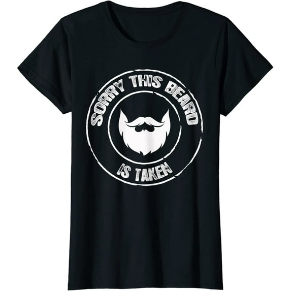 Sam Soft Sorry This Beard is Taken Valentines Day Love Ladies' Crewneck T-Shirt All Size S-5XL
