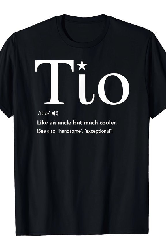 Spanish Uncle Inspired Father'S Day Gift T-Shirt_Soft Cotton, Short S Unisex Cotton Tee, Full size S-5XL