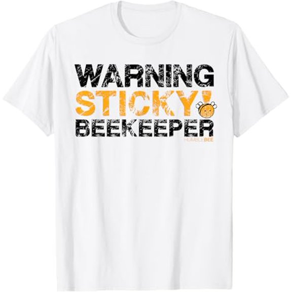 Sam Soft Sticky Bee Keeper Gift For Beekeeping Beeks Warning Sticky! T-Shirt, Gift For Friend, Full Size S-5Xl