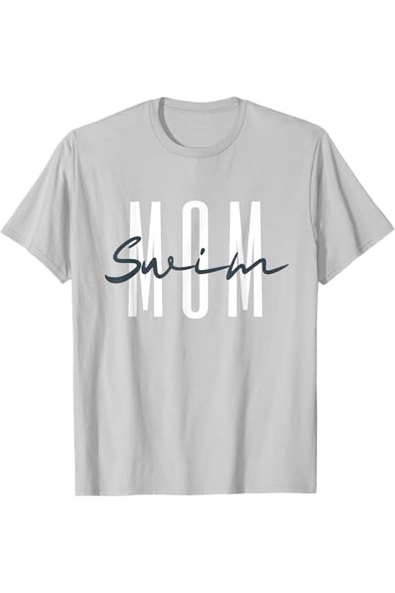 Swim Mom Swim Mama Swim Team Swimmers Mother T-Shirt Unisex Cotton Tee Full Size S-5XL