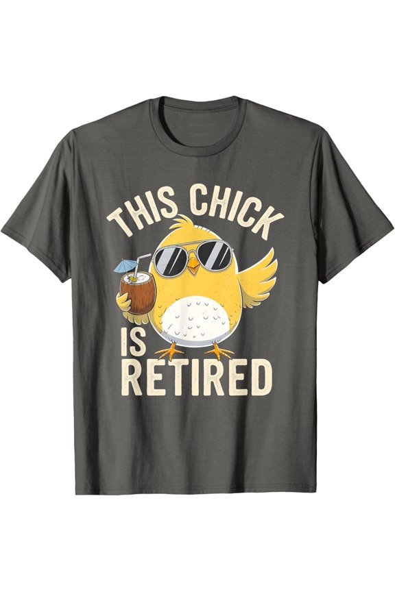 THIS CHICK IS RETIRED Grandma Trip Mother Vacation Mom T-Shirt Full Size S-5XL