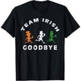 thumbnail image 1 of Sam Soft Team Irish Goodbye St Patricks Day St Pattys Day Retro or T-Shirt All Size S-5XL, 1 of 5