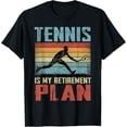 thumbnail image 1 of Sam Soft Tennis Is My Retirement Plan Retired Tennis T-Shirt Full Size S-5Xl, 1 of 5