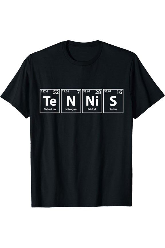 Tennis (Te-N-Ni-S) Periodic Table Elements Shirt T-Shirt Full Size S-5Xl