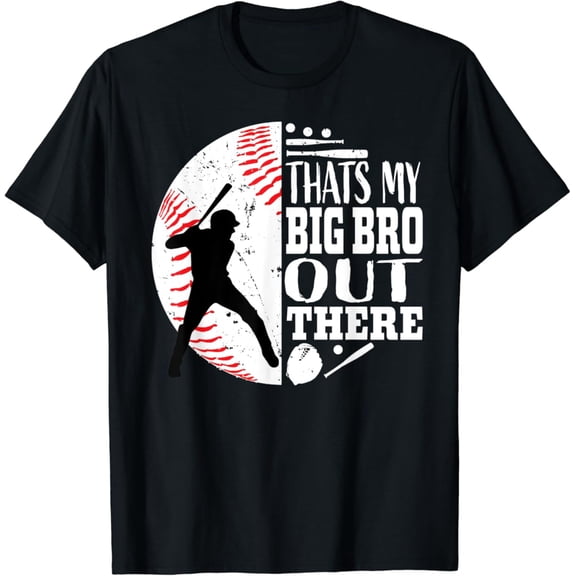 Sam Soft That'S My Brother Out There Baseball Big Bro Sibling Graphic T-Shirt Full Size S-5Xl