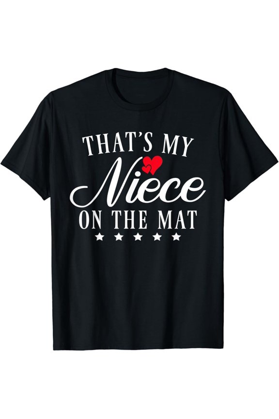 Thats My Niece On The Mat Wrestling Aunt Uncle T-Shirt, Gift For Friend, Full Size S-5Xl