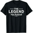 thumbnail image 1 of Sam Soft The Legend Has Retired Art For Men Women Retirement T-Shirt Full Size S-5XL, 1 of 5