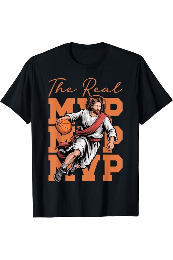 The Real Mvp Jesus Basketball Christian Faith Jesus Sports T-Shirt Full Size S-5Xl