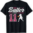 thumbnail image 1 of Sam Soft This Baller Is Now 11 Year Old Basketball 11Th Birthday Girl T-Shirt Full Size S-5Xl, 1 of 5