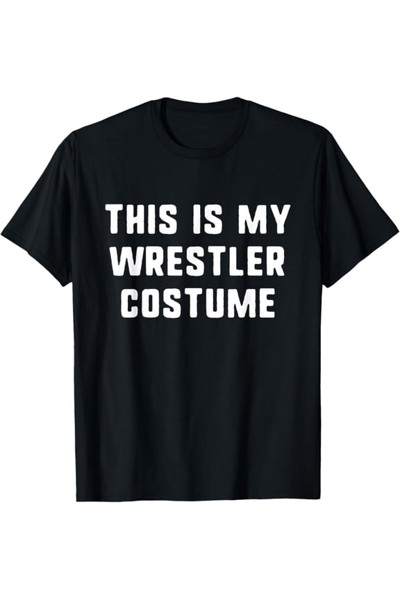 This Is My Wrestler Costume Simple Wrestling T-Shirt, Gift For Friend, Full Size S-5Xl