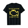 thumbnail image 1 of Sam Soft This Little Light Of Mine - Check Engine Light T Shirt Full Size S-5Xl, 1 of 5