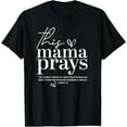 thumbnail image 1 of Sam Soft This Mama Prays Cute Christ Scripture Bible Christian Women T-Shirt, 1 of 5