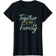 thumbnail image 1 of Sam Soft Together We Make A Family Team Reunion Group T-Shirt Unisex Full Size S-5Xl, 1 of 5