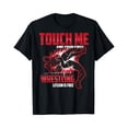 thumbnail image 1 of Sam Soft Touch Me And Your First Wrestling Lesson Is Free Gift Shirt, Gift For Friend, Full Size S-5Xl, 1 of 5