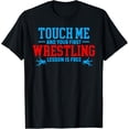 thumbnail image 1 of Sam Soft Touch Me And Your First Wrestling Lesson Is Free Wrestling T-Shirt, Gift For Friend, Full Size S-5Xl, 1 of 5