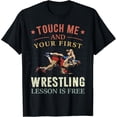 thumbnail image 1 of Sam Soft Touch Me And Your First Wrestling Lesson Is Free Wrestling T-Shirt, Gift For Friend, Full Size S-5Xl, 1 of 5