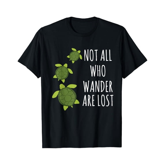 Sam Soft Turtle T Shirt - Not All Who Wander Are Lost T-Shirt Turtle Lover Gift Sea Animal Designs