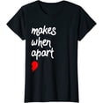 thumbnail image 1 of Sam Soft Valentines Day Nothing Makes Sense When We're Apart Ladies' Crewneck T-Shirt All Size S-5XL, 1 of 5
