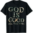 thumbnail image 1 of Sam Soft Vintage Camo God is Good Christian Teen Girl Christ Son T-Shirt, 1 of 5