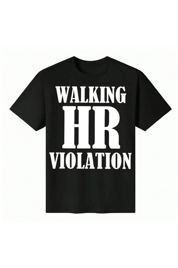 Walking Hr Violation Graphic T-Shirt - Casual Black Cotton Tee With Full Size S-5XL