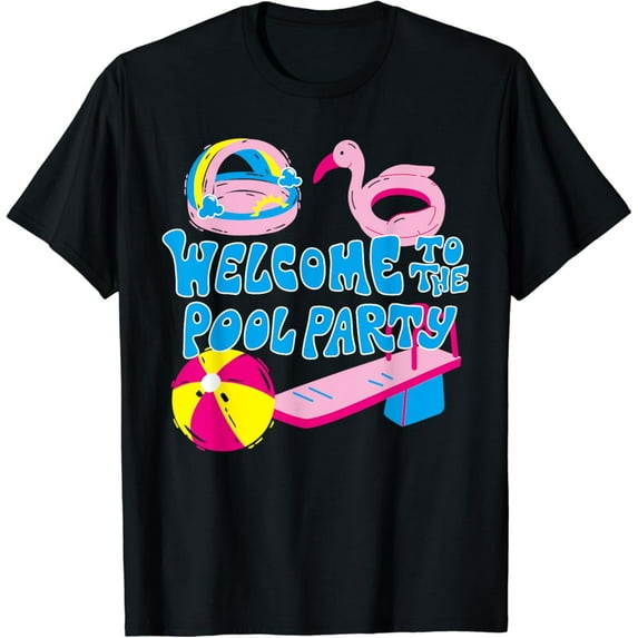Sam Soft Welcome To The Pool Party Birthday Summer Family Swimming T-Shirt Unisex Cotton Tee Full Size S-5XL