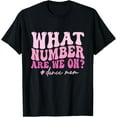 thumbnail image 1 of Sam Soft What Number Are We On Dance Mom Lovers Mother'S Day T-Shirt, 1 of 5