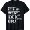 thumbnail image 1 of Sam Soft Whenever I Am Missing You I Also Remember How Fortunate T-Shirt, 1 of 5
