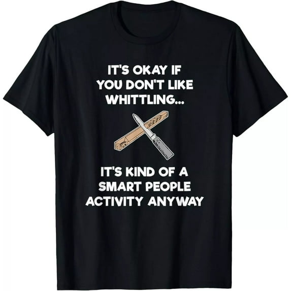 Sam Soft Whittling T-Shirt Gift - Whittler Smart - Whittle Gift Unisex T-Shirt