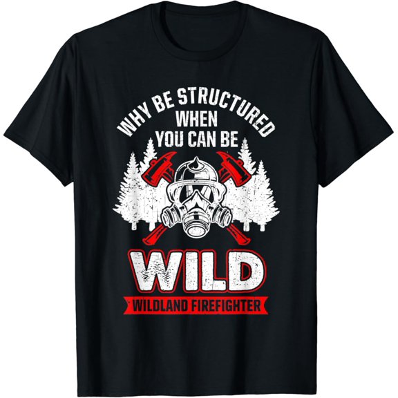 Sam Soft Wild Wildland Firefighter T-Shirt Full Size S-5XL