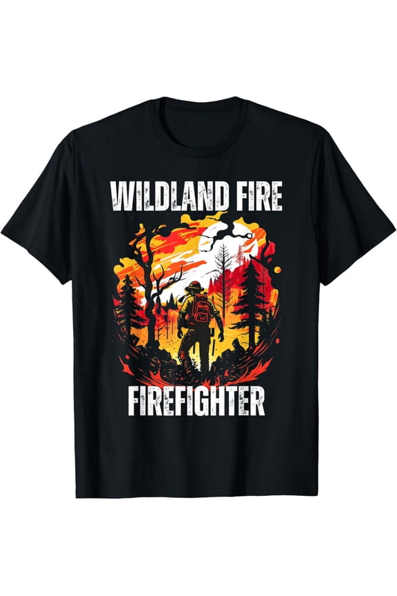 Wildland Fire Firefighter Firemen Rescue Department Fireman T-Shirt Full Size S-5XL